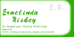 ermelinda miskey business card